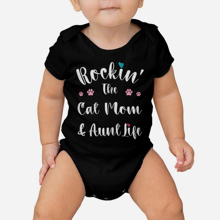 Womens Mother's Day Cat Lovers Rocking The Cat Mom And Aunt Life Baby Onesie