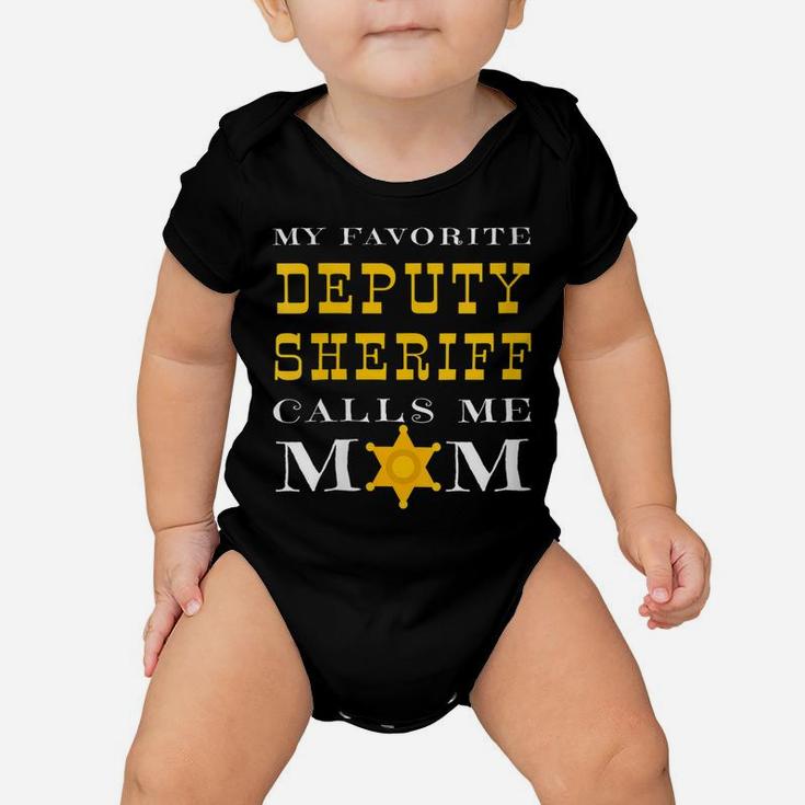 Womens My Favorite Deputy Sheriff Calls Me Mom Proud Mother Badge Baby Onesie