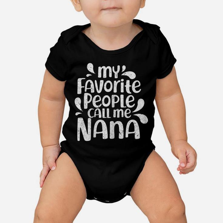Womens My Favorite People Call Me Nana Shirt Funny Grandma Baby Onesie
