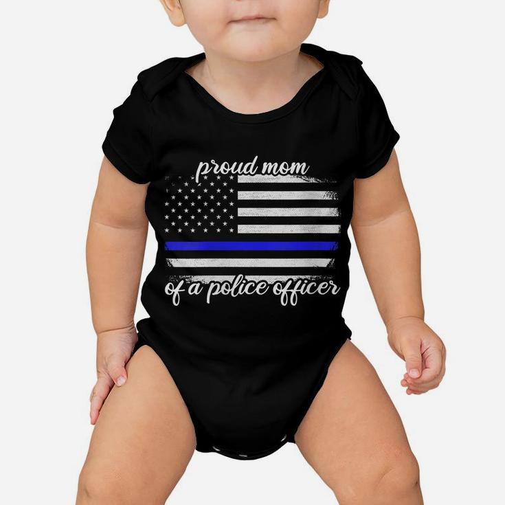 Womens Proud Mom Of A Police Officer Thin Blue Line Baby Onesie