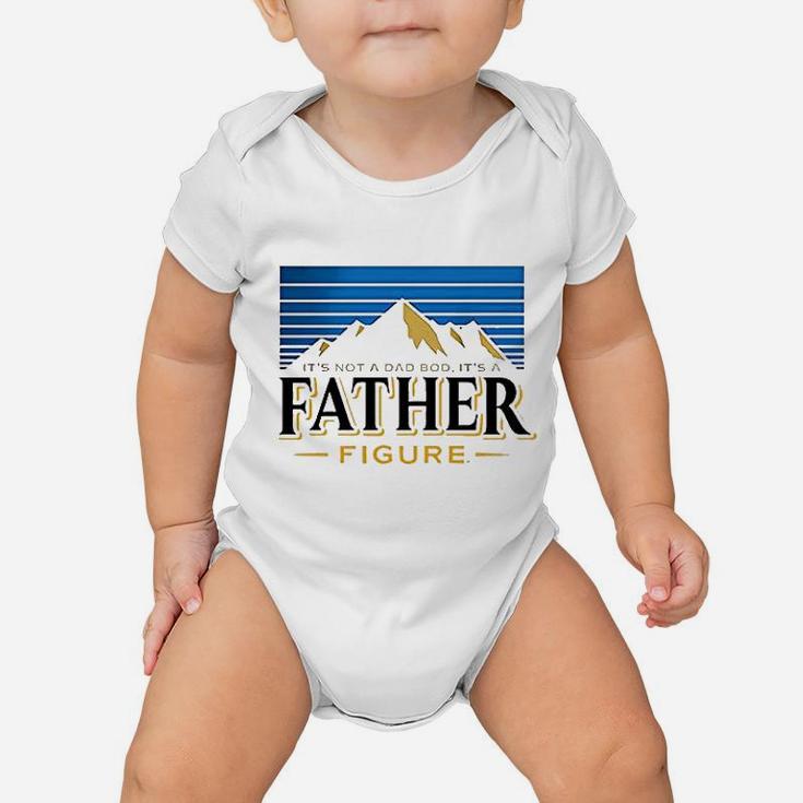 Dad Its Not Dad Bod Father Figure Baby Onesie