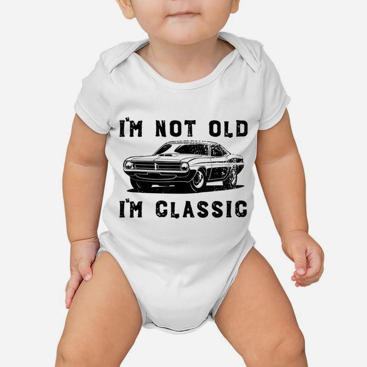 Dad Joke Design Funny I'm Not Old I'm Classic Father's Day Baby Onesie
