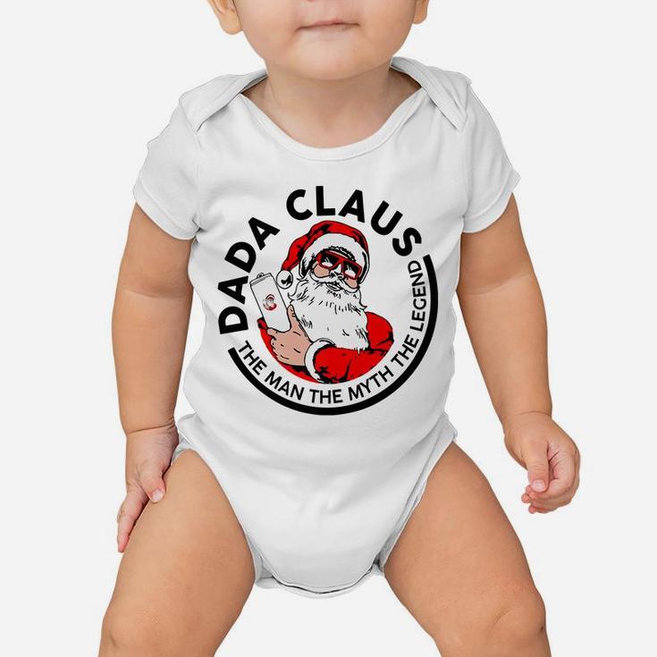 Dada Claus Christmas - The Man The Myth The Legend Baby Onesie