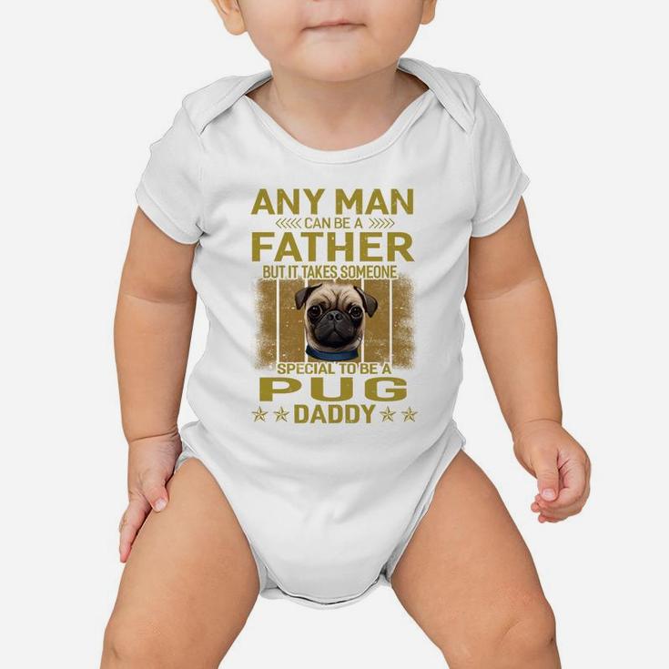 Dogs 365 Pug Dog Daddy Dad Gift For Men Sweatshirt Baby Onesie