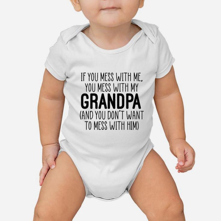 Dont Mess With My Grandpa Baby Onesie