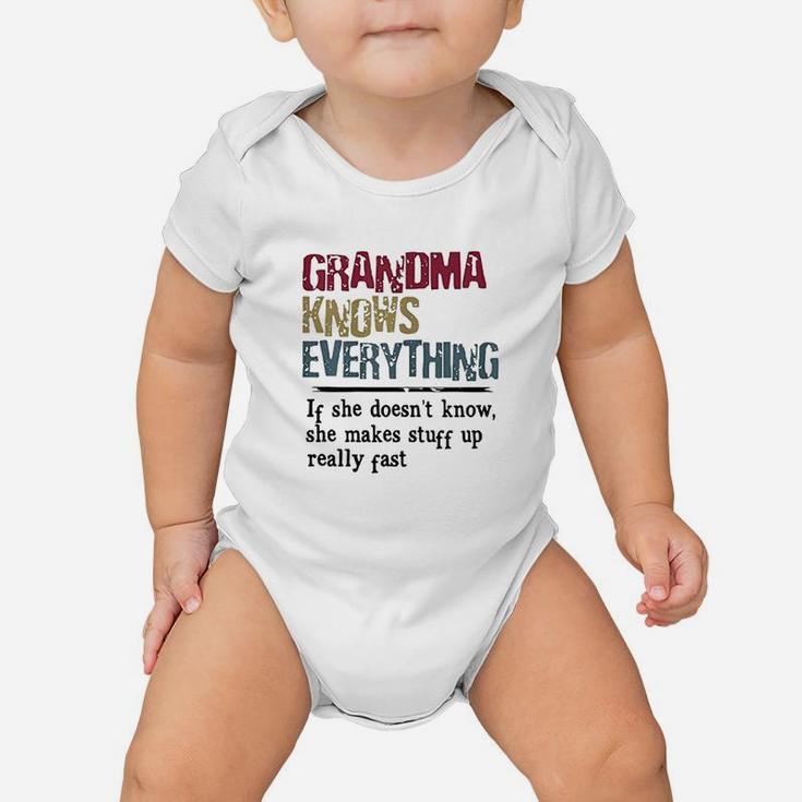 Grandma Knows Everything If She Doesnt Know Gift Baby Onesie