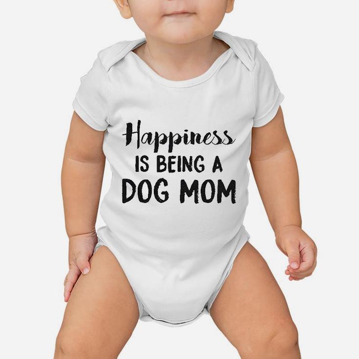 Happiness Is Being A Dog Mom Cute Funny Animal Lover Puppy Baby Onesie