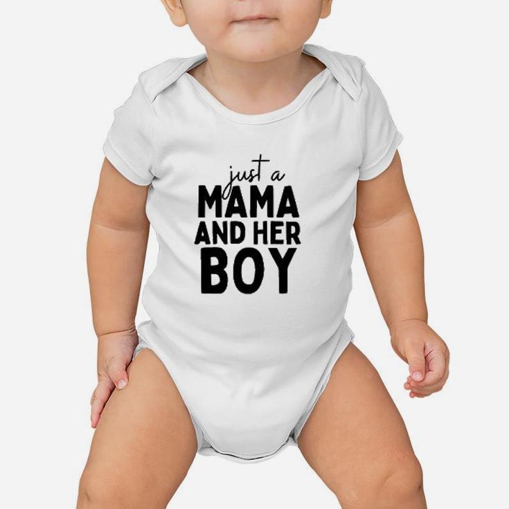Just A Mama And Her Boy Baby Onesie