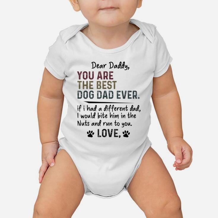 Mens Dear Daddy, You Are The Best Dog Dad Ever Father's Day Quote Baby Onesie