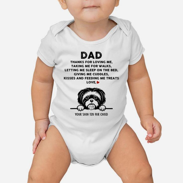 Shih Tzu Dog Dad Fur Child Thanks For Loving Me Father's Day Baby Onesie