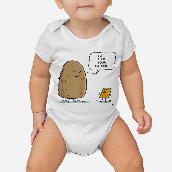Tater Tot - I Am Your Father - Funny Potato I Am Your Daddy Baby Onesie