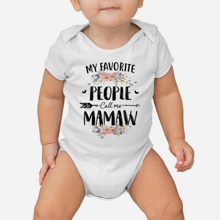 Womens My Favorite People Call Me Mamaw Flower Mother's Day Gift Baby Onesie