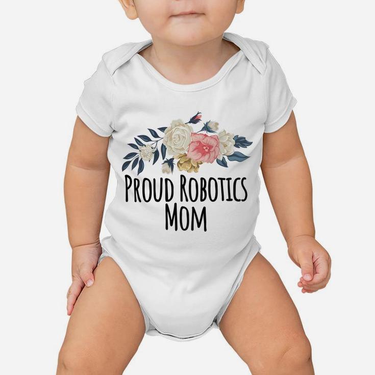 Womens Proud Robotics Mom, Floral Flowers Gift Raglan Baseball Tee Baby Onesie